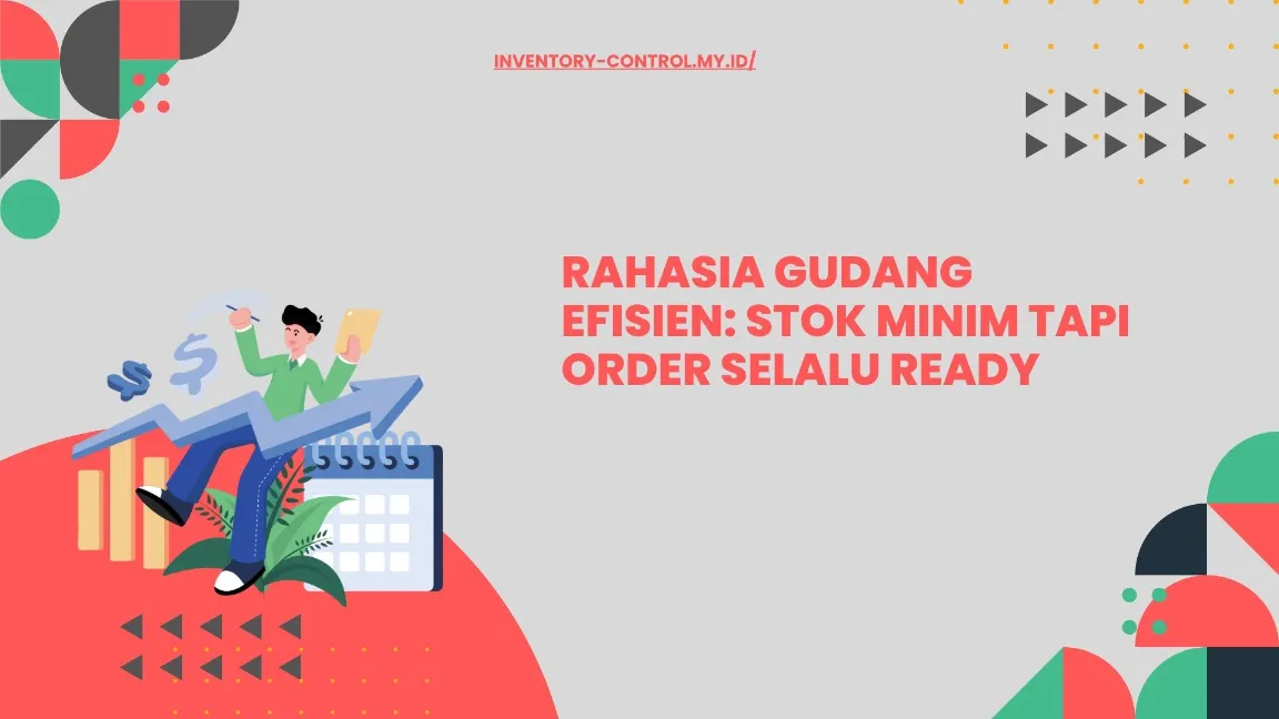 Cara menjaga stok rendah tapi aman